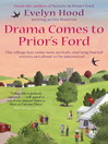 Drama Comes to Prior's Ford (eBook): Prior's Ford Series, Book 2